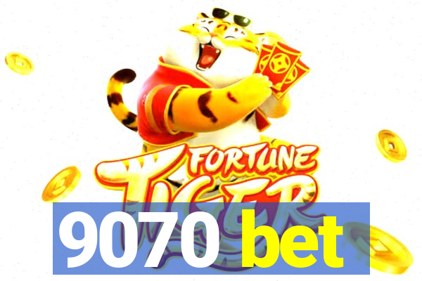 9070 bet